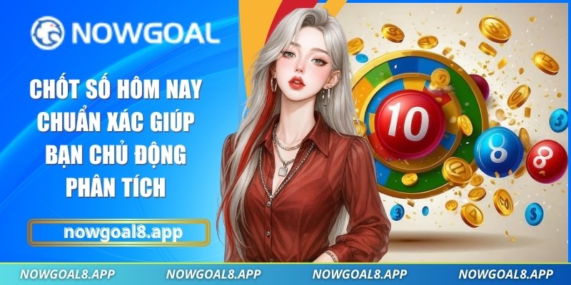 Chốt số hôm nay