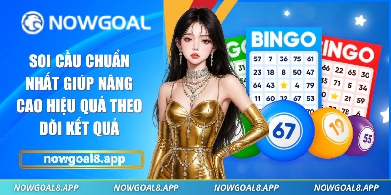 Soi cầu chuẩn nhất