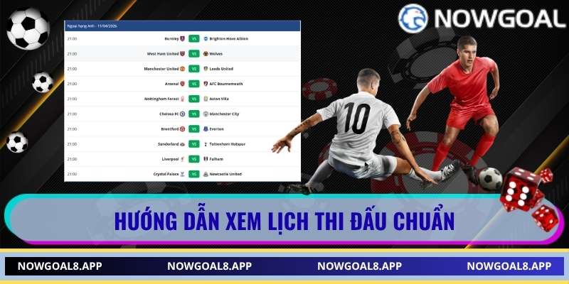 Hướng dẫn xem lịch thi đấu chuẩn